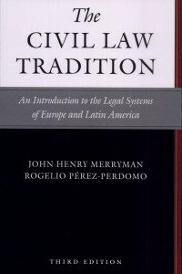 Cover of The Civil Law Tradition, 3rd Edition: An Introduction to the Legal Systems of Europe and Latin America