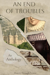 Cover of An End of Troubles