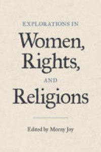 Cover of Explorations in Women, Rights, and Religions