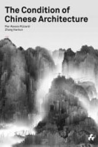 Cover of The Condition of Chinese Architecture
