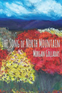 Cover of The Song of North Mountain: Morgan Golladay