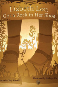 Cover of Lizbeth Lou Got a Rock in Her Shoe