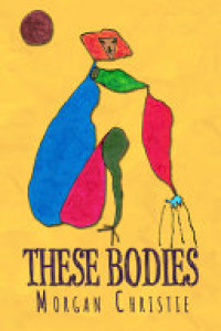 Cover of These Bodies