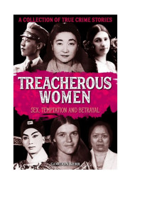 Cover of Treacherous Women: Sex, temptation and betrayal