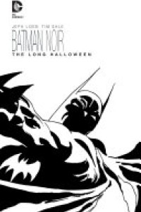 Cover of Batman Noir: The Long Halloween