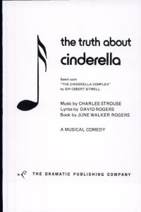 Cover of The Truth about Cinderella - Musical