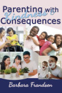 Cover of Parenting with Kindness & Consequences