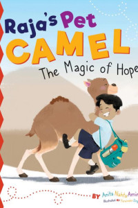 Cover of Raja's Pet Camel: The Magic of Hope
