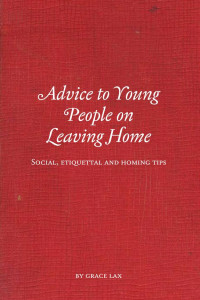 Cover of Advice for Young People on Leaving Home