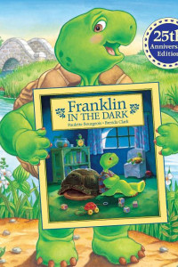 Cover of Franklin in the Dark: 25th Anniversary Edition