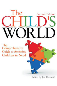 Cover of The Child's World: The Comprehensive Guide to Assessing Children in Need