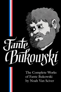 Cover of The Complete Works of Fante Bukowski