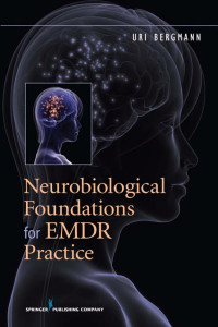 Cover of Neurobiological Foundations for EMDR Practice