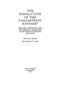 Cover of The Dissolution of the Lancastrian Kingship