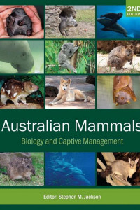 Cover of Australian Mammals: Biology and Captive Management