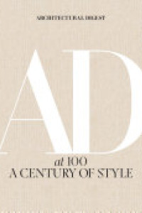 Cover of Architectural Digest at 100: A Century of Style