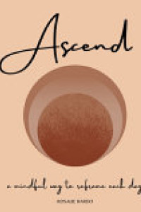 Cover of Ascend: Mindfulness Journal