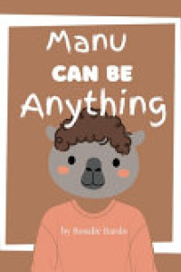 Cover of Manu Can Be Anything