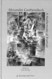 Cover of Alexandre Grothendieck: A Mathematical Portrait