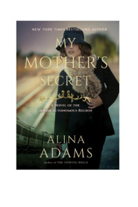 Cover of My Mother's Secret: A Novel of the Jewish Autonomous Region