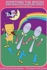 Cover of Sometimes the Spoon Runs Away with Another Spoon Coloring Book