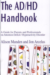 Cover of The ADHD Handbook: A Handbook for Parents and Professionals on Attention Deficit Hyperactivity Disorder