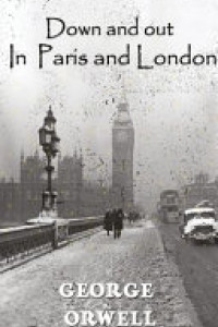 Cover of Down And Out In Paris And London