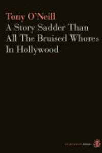 Cover of A Story Sadder Than All The Bruised Whores In Hollywood