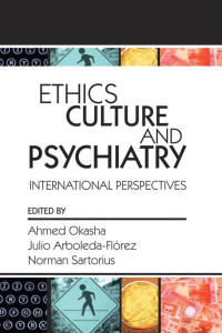 Cover of Ethics, Culture, and Psychiatry: International Perspectives
