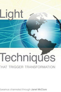 Cover of Light Techniques That Trigger Transformation