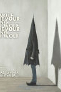 Cover of Wolf Devouring a Wolf Devouring a Wolf