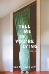 Cover of Tell Me If You're Lying: Essays