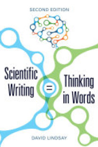 Cover of Scientific Writing = Thinking in Words