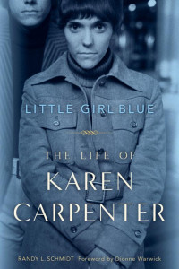 Cover of Little Girl Blue: The Life of Karen Carpenter