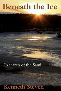 Cover of Beneath the Ice: In search of the Sami