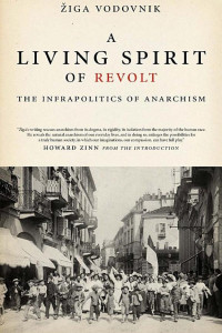Cover of Living Spirit of Revolt: The Infrapolitics of Anarchism
