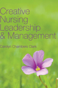 Cover of Creative Nursing Leadership and Management