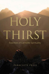 Cover of Holy Thirst: Essentials of Carmelite Spirituality