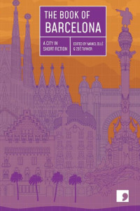 Cover of The Book of Barcelona: A City in Short Fiction
