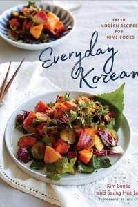 Cover of Everyday Korean: Fresh, Modern Recipes for Home Cooks