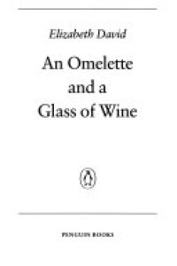 Cover of An Omelette and a Glass of Wine