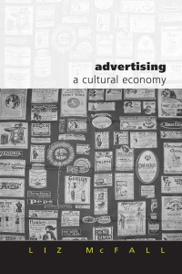 Cover of Advertising: A Cultural Economy