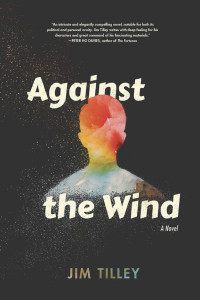 Cover of Against the Wind: A Novel