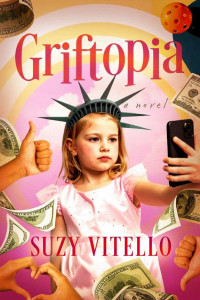 Cover of Griftopia: A Novel