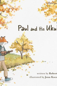Cover of Paul and His Ukulele