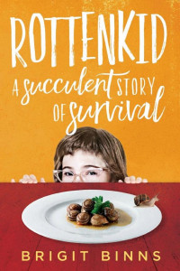 Cover of Rottenkid: A Succulent Story of Survival
