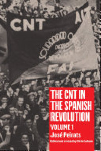 Cover of CNT in the Spanish Revolution Volume 1