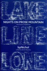 Cover of Nights on Prose Mountain: The Fiction of bpNichol