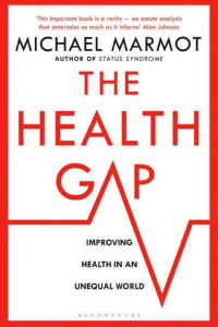 Cover of The Health Gap: The Challenge of an Unequal World