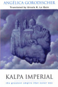 Cover of Kalpa Imperial: The Greatest Empire That Never Was